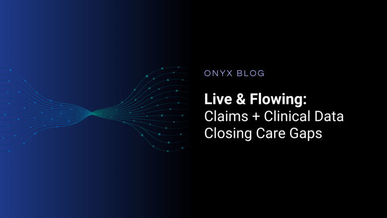 Live with Claims & Clinical Data