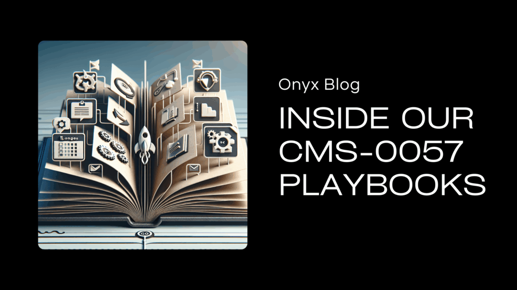 Onyx CMS-0057 Playbooks